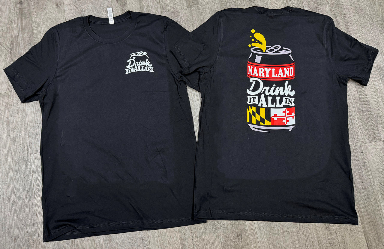 MARYLAND - DRINK IT ALL IN